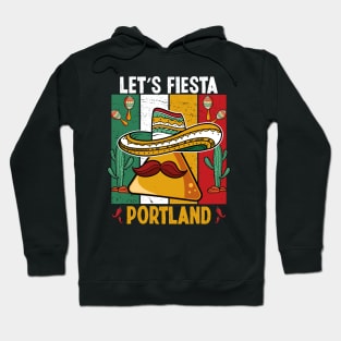 Vintage Lets Fiesta Cinco de Mayo Party Portland Oregon Hoodie